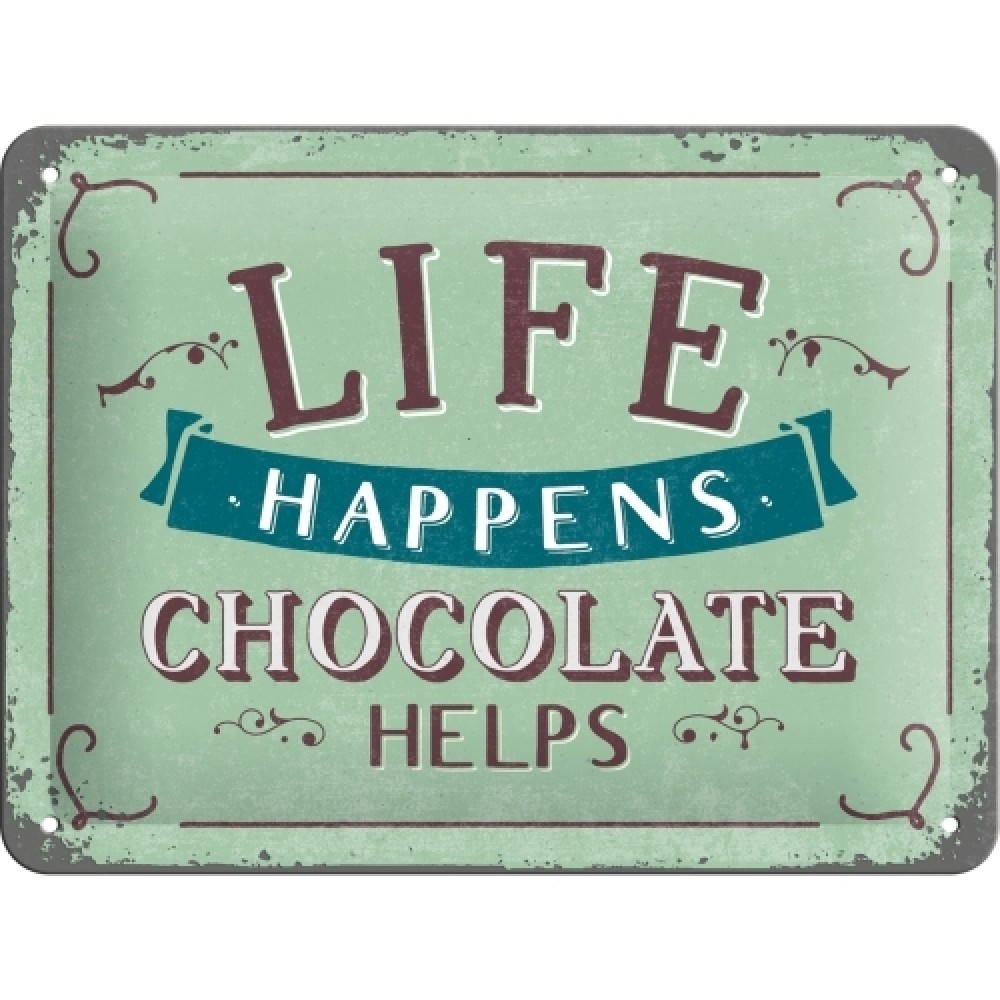 LENTELĖ "LIFE HAPPENS. CHOCOLATE HELPS" 26191