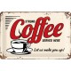 LENTELĖ "STRONG COFFEE SERVED HERE" 22249