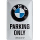 LENTELĖ "BMW PARKING ONLY" 22241