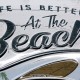 LENTELĖ "LIFE IS BETTER AT THE BEACH" 22277