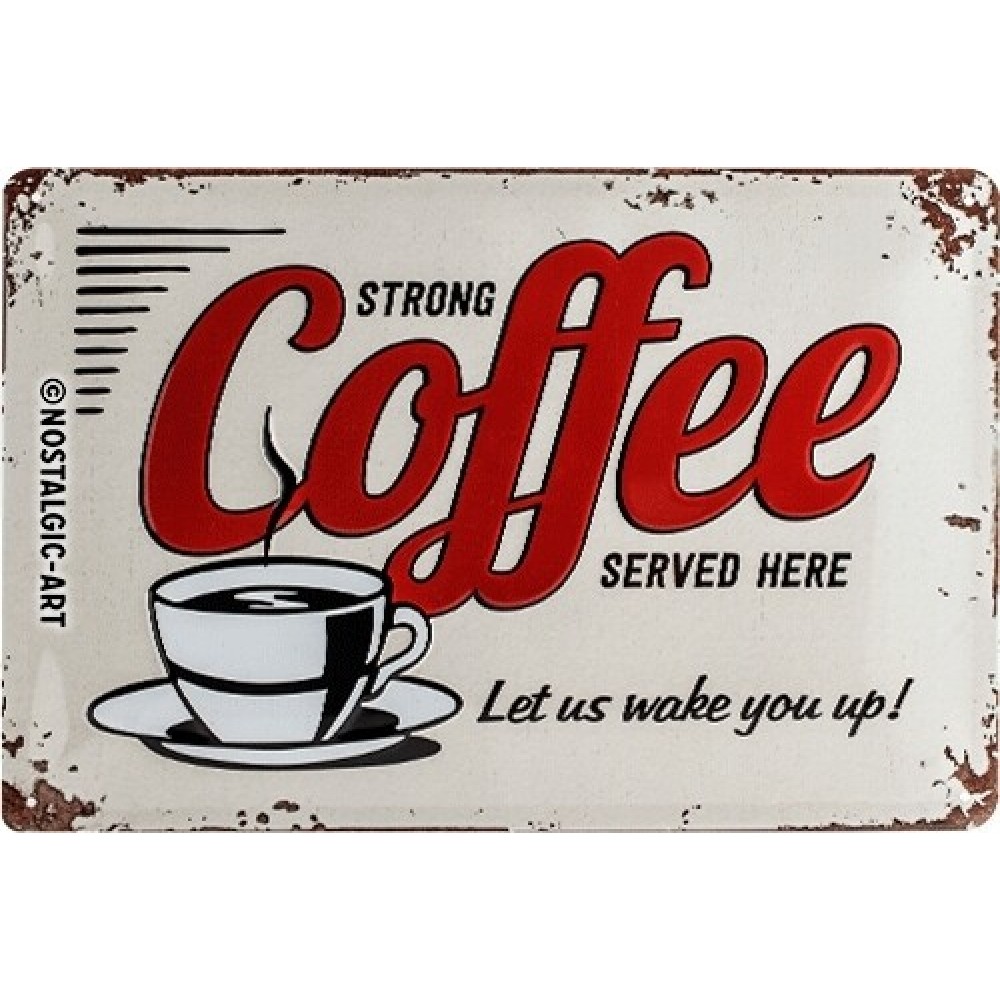 LENTELĖ "STRONG COFFEE SERVED HERE" 22249