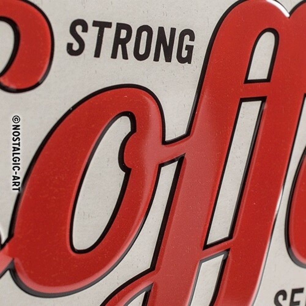 LENTELĖ "STRONG COFFEE SERVED HERE" 22249